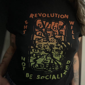 The Revolution Will Not Be Socialized T-shirt