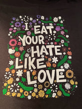 Load image into Gallery viewer, I Eat Your Hate Like Love Tank