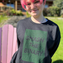 Load image into Gallery viewer, Smash The Binary Sweatshirt