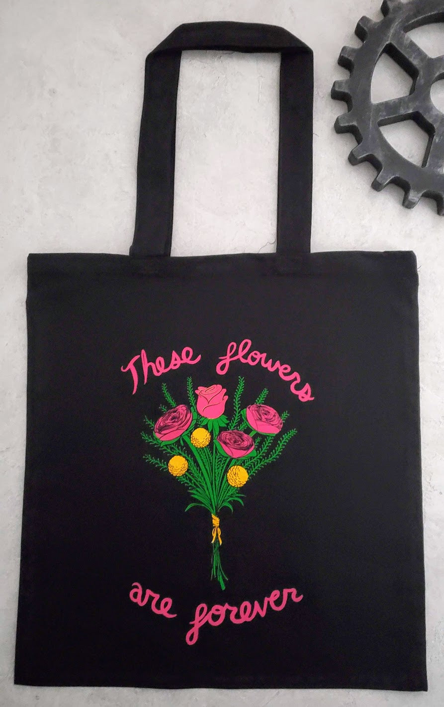 These Flowers Are Forever Tote Bag