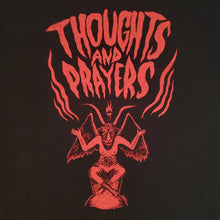 Load image into Gallery viewer, Thoughts and Prayers T-shirt
